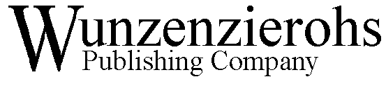 Wunzenzierohs Publishing Company